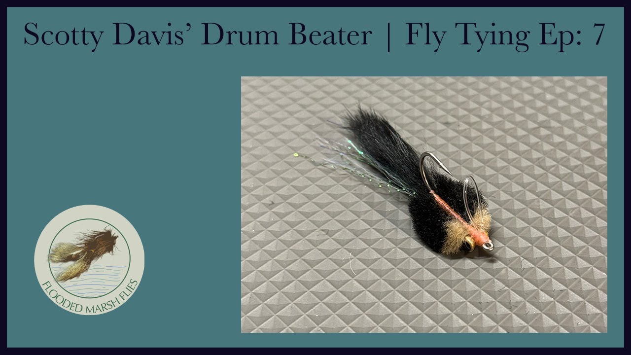 Scotty Davis's Drum Beater | Fly Tying Ep: 7