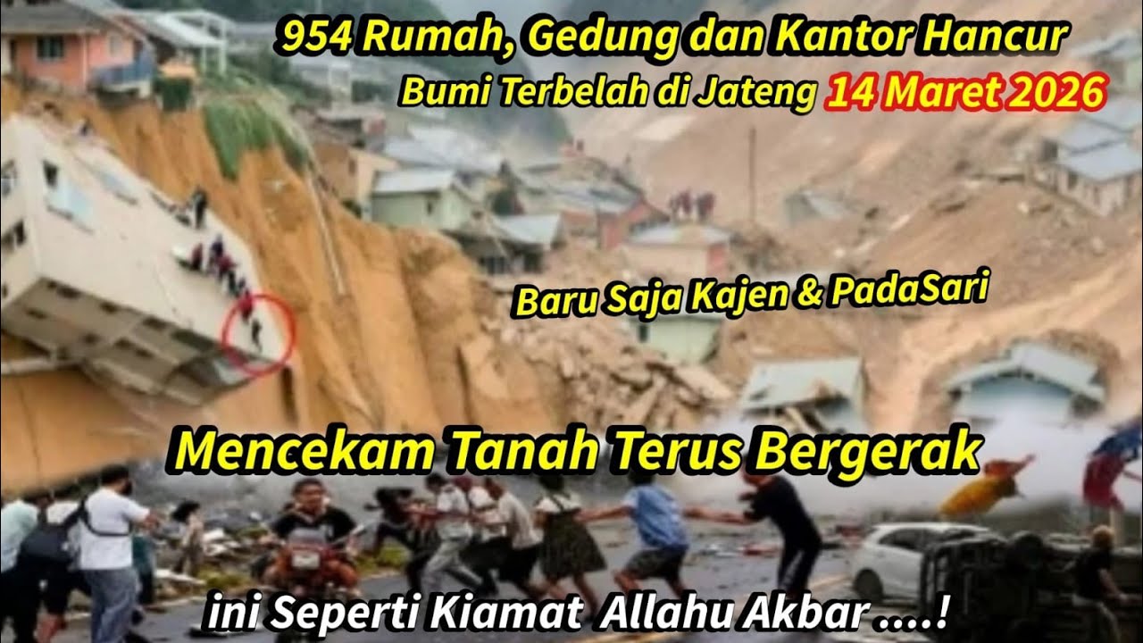 DETIK² BUMI AMBLES DI JATENG! TANAH BERGERAK PADASARI & KAJEN ,TEGAL TANAH BERGERAK,954 Rumah Hancur