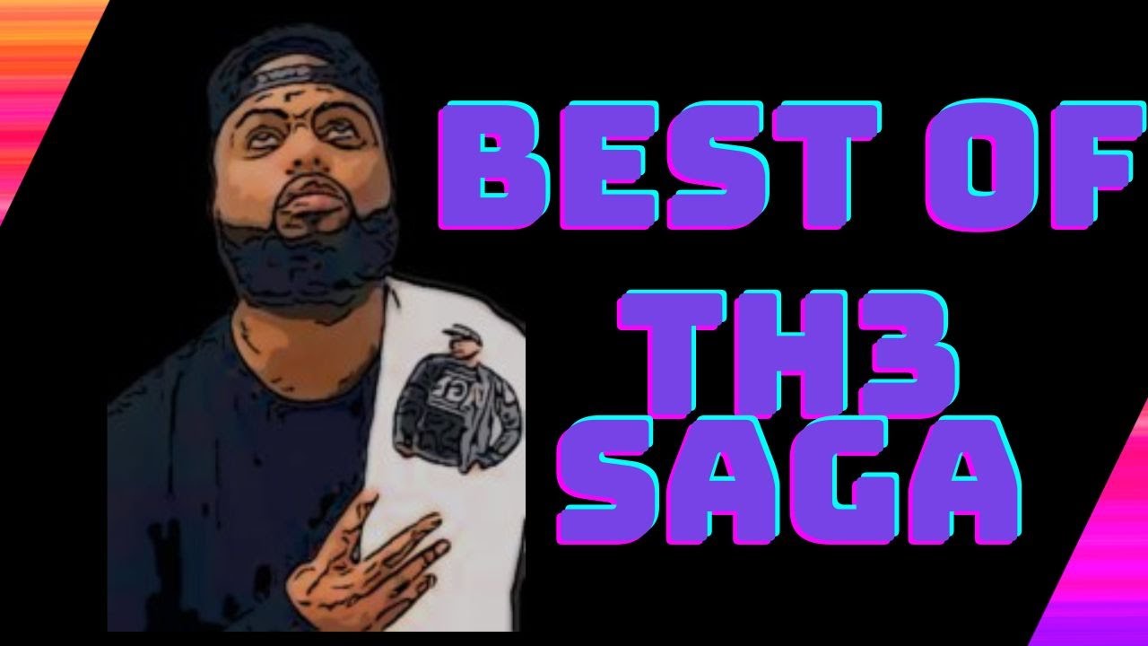 BEST OF TH3 SAGA (PART 1)
