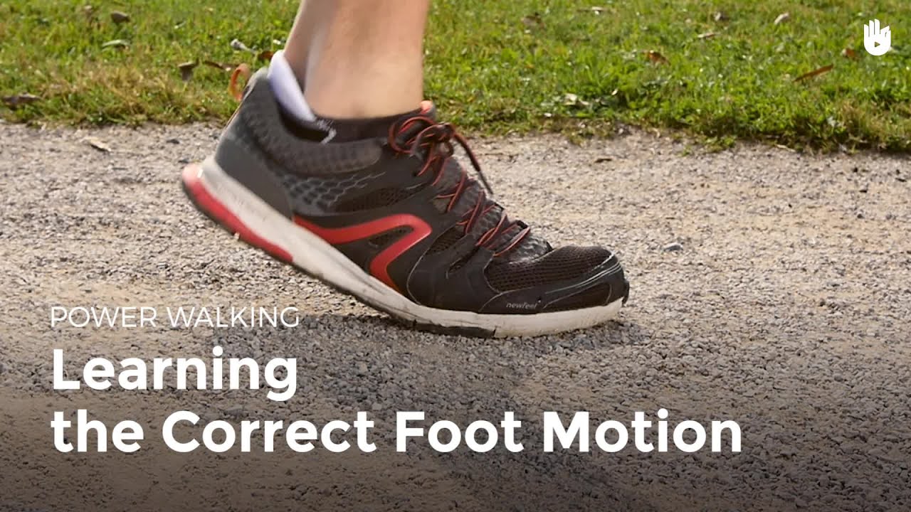 Learning the Correct Foot Motion | Power Walking