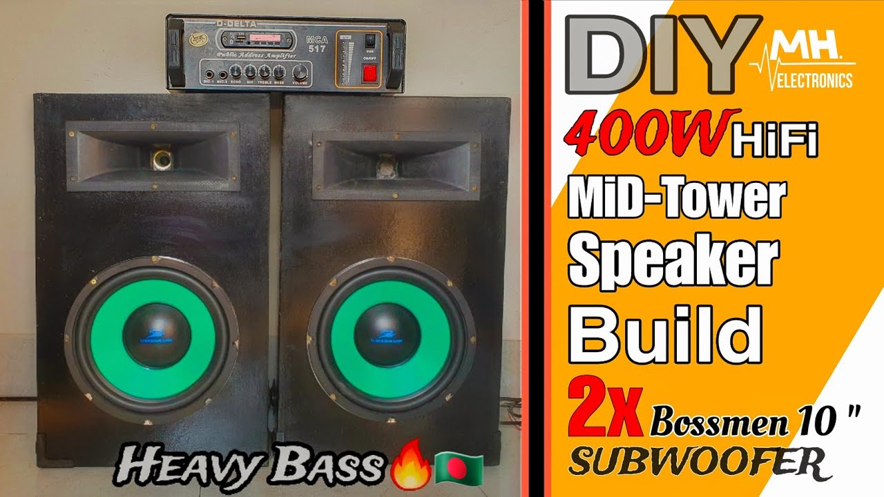 ঘর কাঁপানো ডিপ বেজ! DIY Custom made 1pair HiFi MID Tower speaker || 2x 10 inc Boschmann Subwoofer