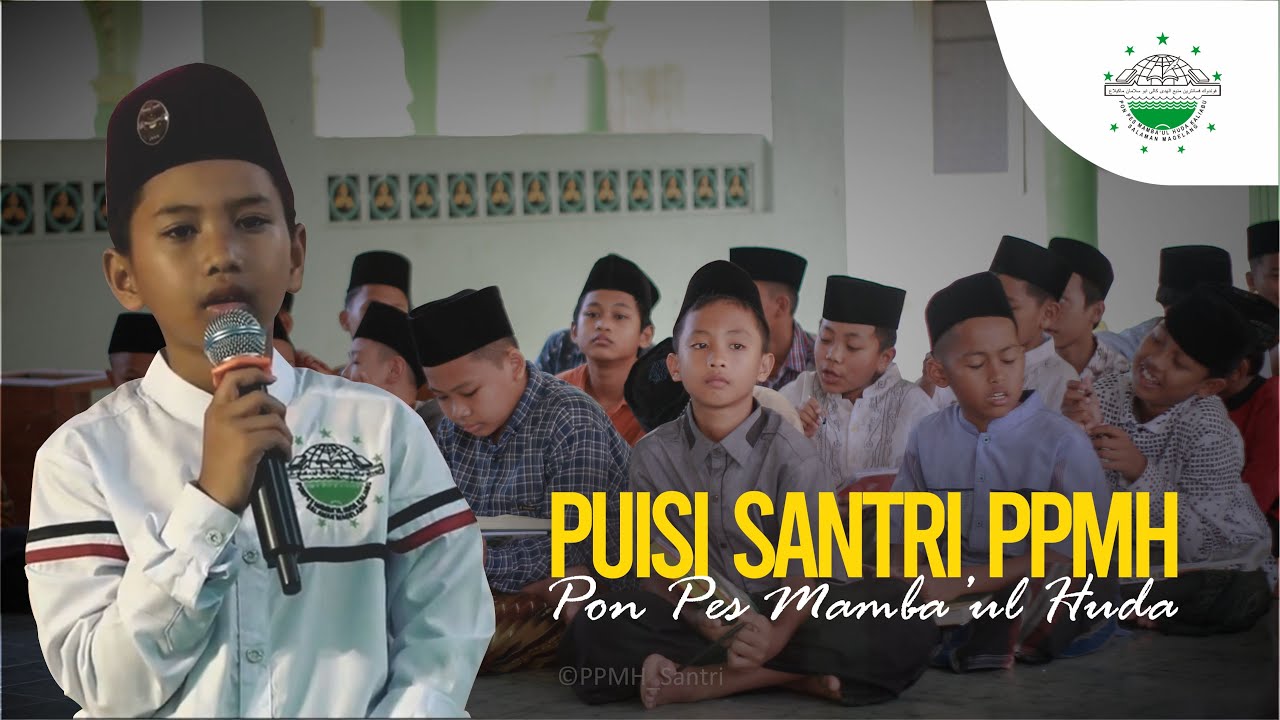 PUISI SANTRI - Pondok Pesantren Mamba'ul Huda Kaliabu
