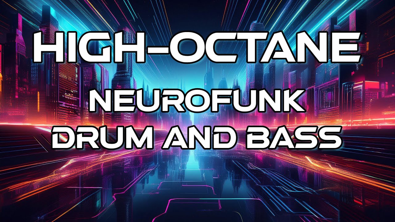 High-Octane Neurofunk Drum & Bass | Electrifying Beats
