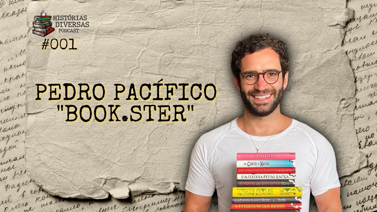 Pedro Pacífico (book.ster) | Histórias Diversas Podcast #001