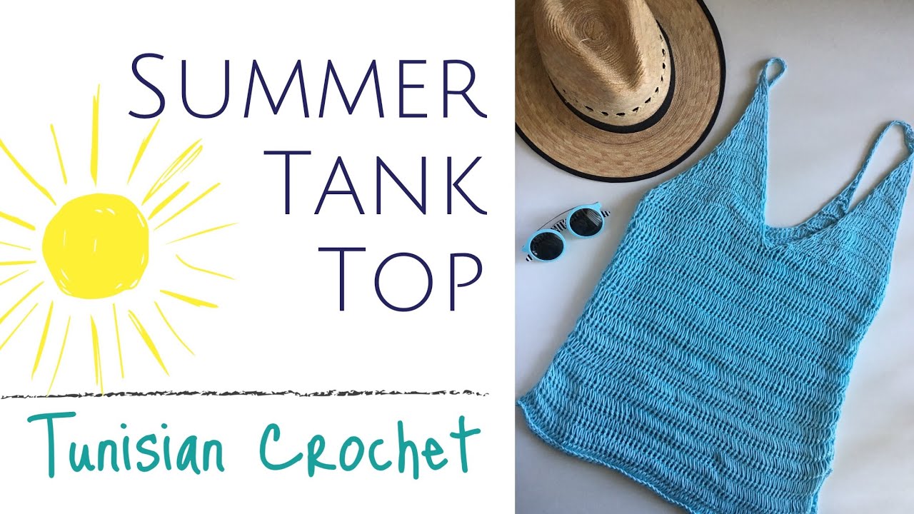 Summer Tank Top, Tunisian Crochet