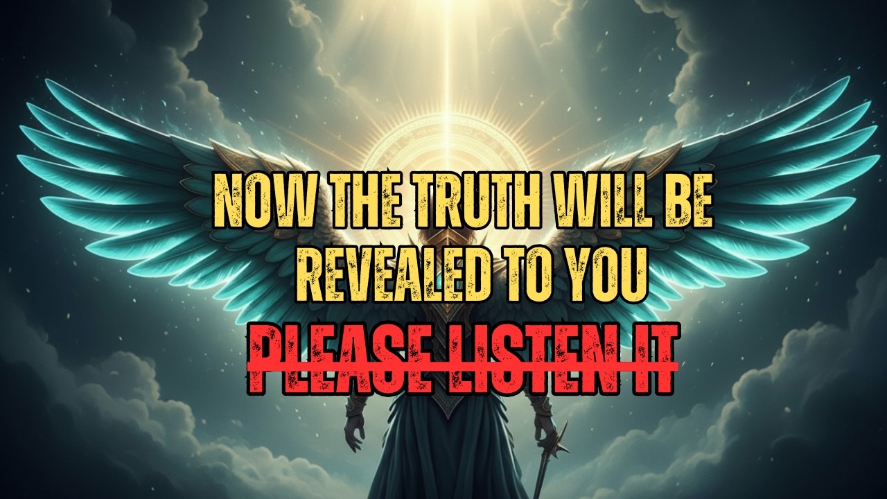 Chosen One, God Said: The Truth Is Being Revealed to You Now