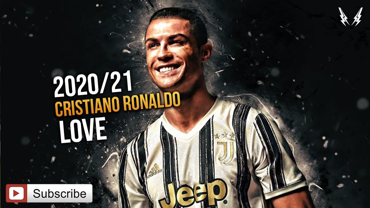 Cristiano Ronaldo - Love 2021