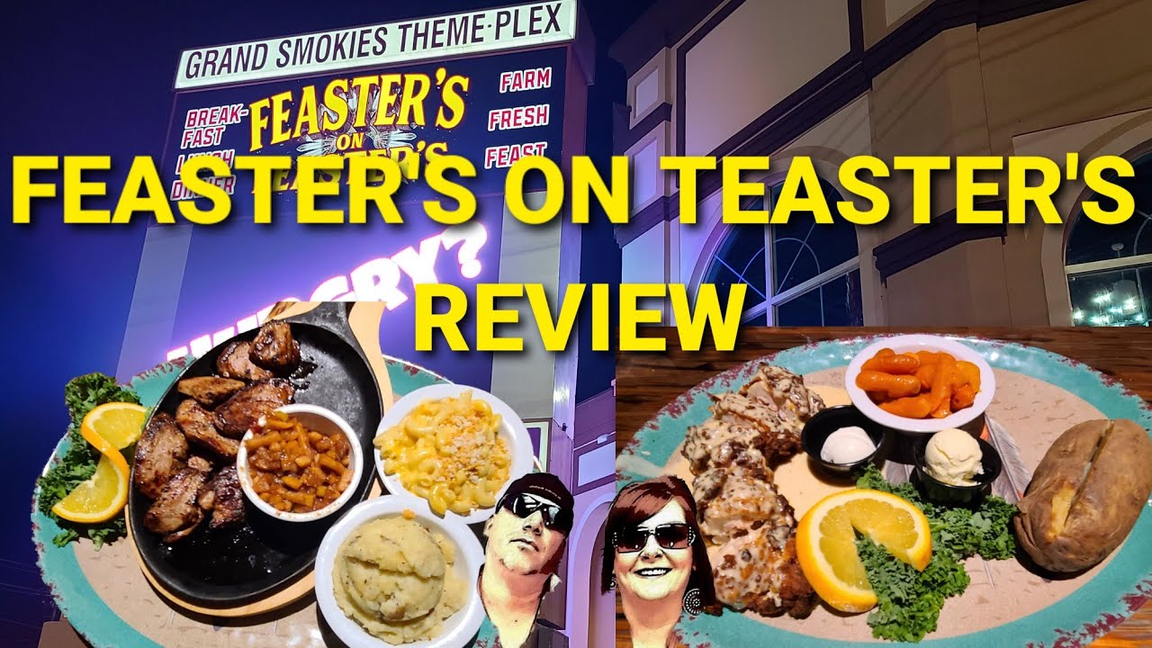 Feaster's On Teaster's Restaurant Dinner Review Pigeon Forge Tennessee