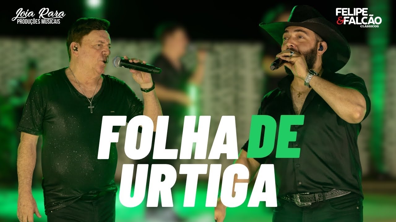 Felipe e Falcão - Folha de Urtiga (DVD Clássicos)