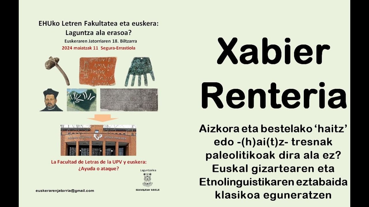 Xabier Renteria - Aizkora eta bestelako 'haitz' edo -(h)ai(t)z- tresnak paleolitikoak dira ala ez?