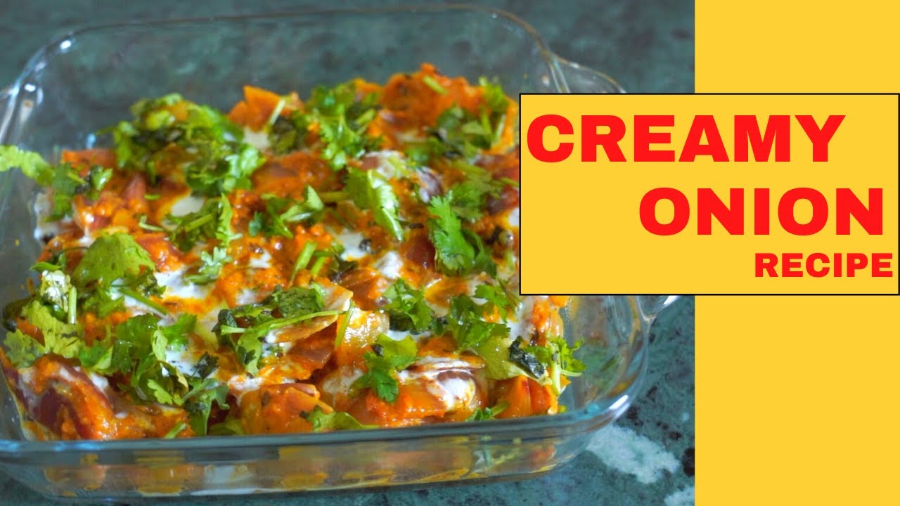 Creamy Onion (Malai Pyaz) Recipe | मलाई प्याज़ रेसिपी | Indian Zayka