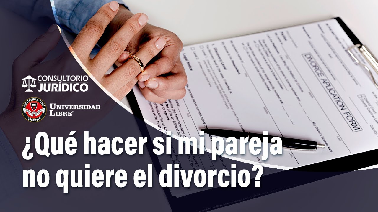 ¿Qué debo hacer si mi pareja no me quiere dar el divorcio? | El Tiempo