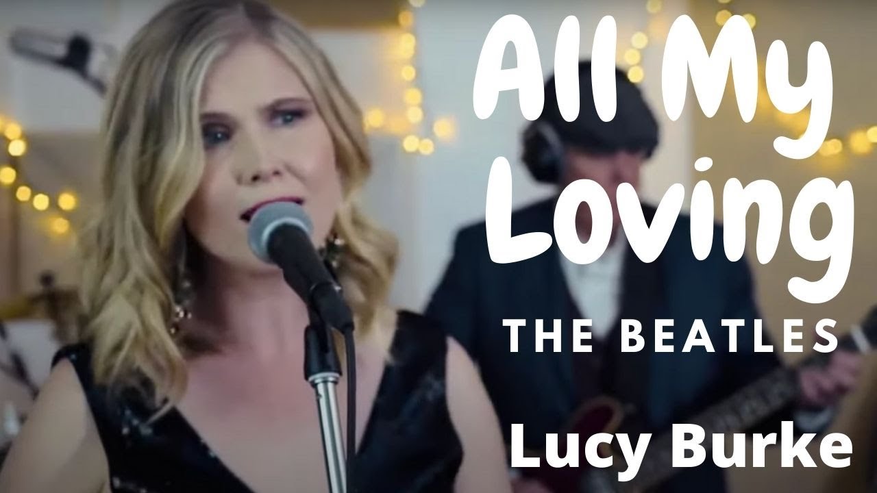 All My Loving - Beatles (Lucy Burke Cover)