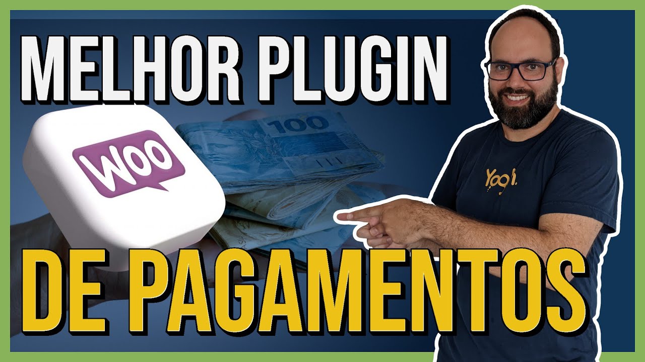 Os Melhores Plugins de Pagamento para WooCommerce  - Método de pagamento WordPress