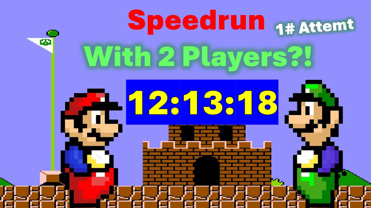 Super Mario Bros. SPEEDRUNNING TOGETHER (12:13:18)