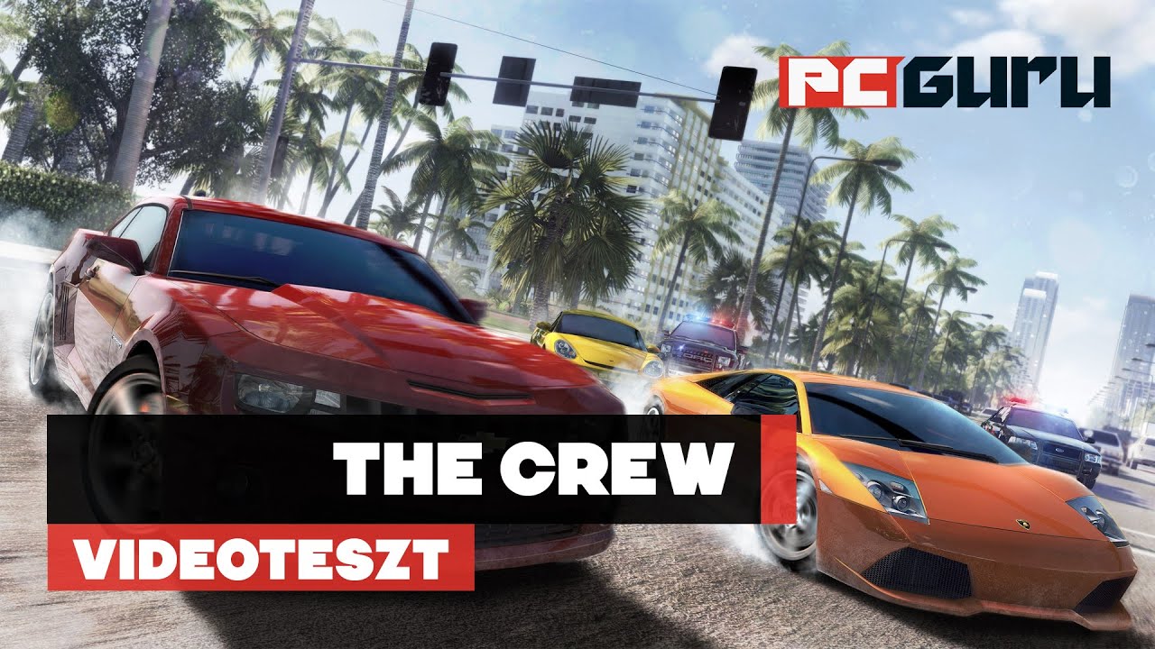 The Crew - Teszt / pcguru.hu
