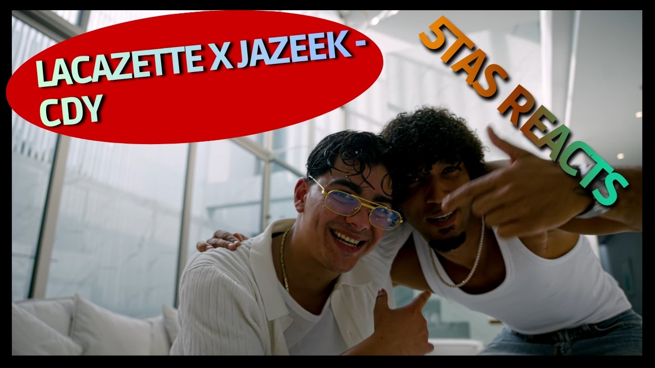 LACAZETTE x JAZEEK - CDY | REACTION
