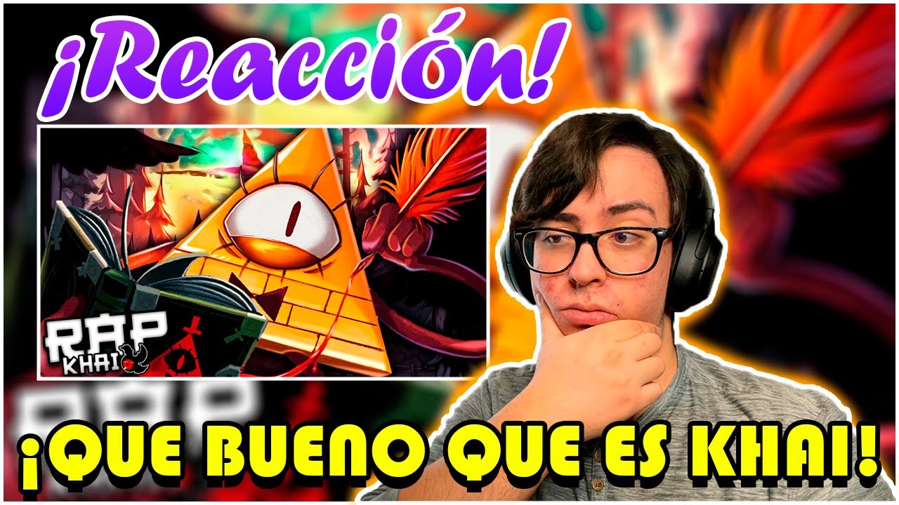Bill Cipher Rap (Gravity Falls) || Raromagedón || Khai | (Reacción)