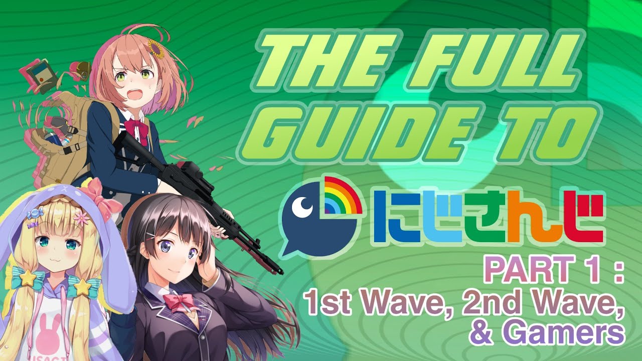The (Un)helpful Guide to NIJISANJI  [Part 1]