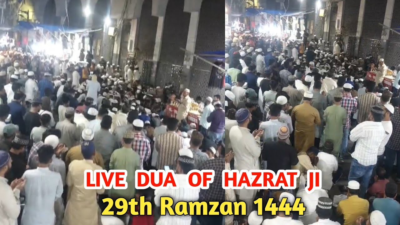 Live Dua of Hazrat Ji Maulana Saad DB | 29th Ramzan 1444 | Delhi Markaz | Aalami Markaz Nizamuddin