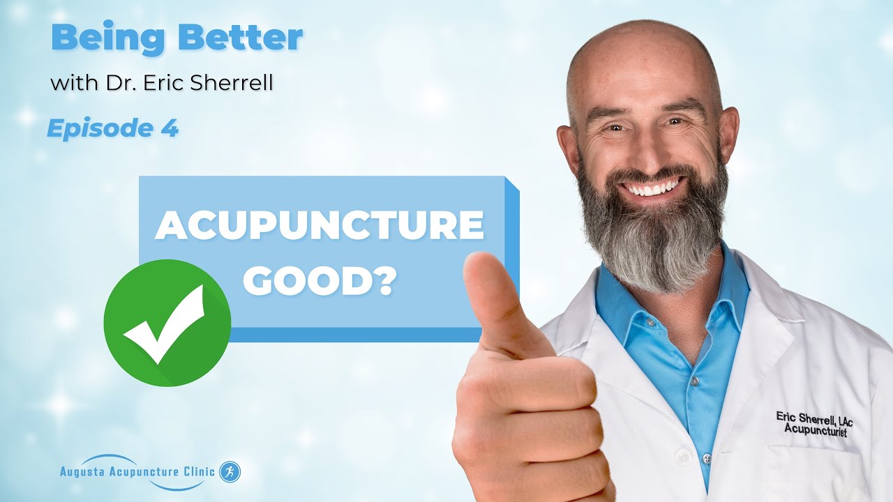 The Value of Acupuncture (Being Better Episode 4)