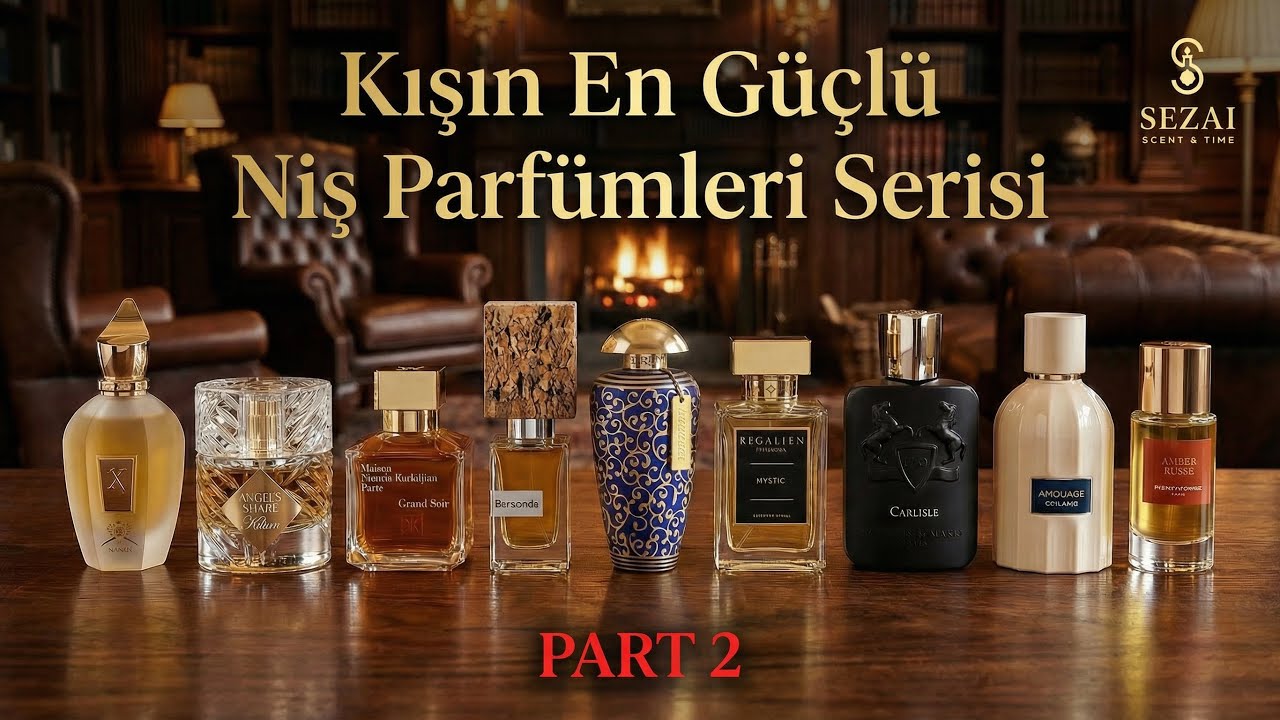 Kışın En Güçlü Niş Parfümleri Part 2 (9 Parfüm)