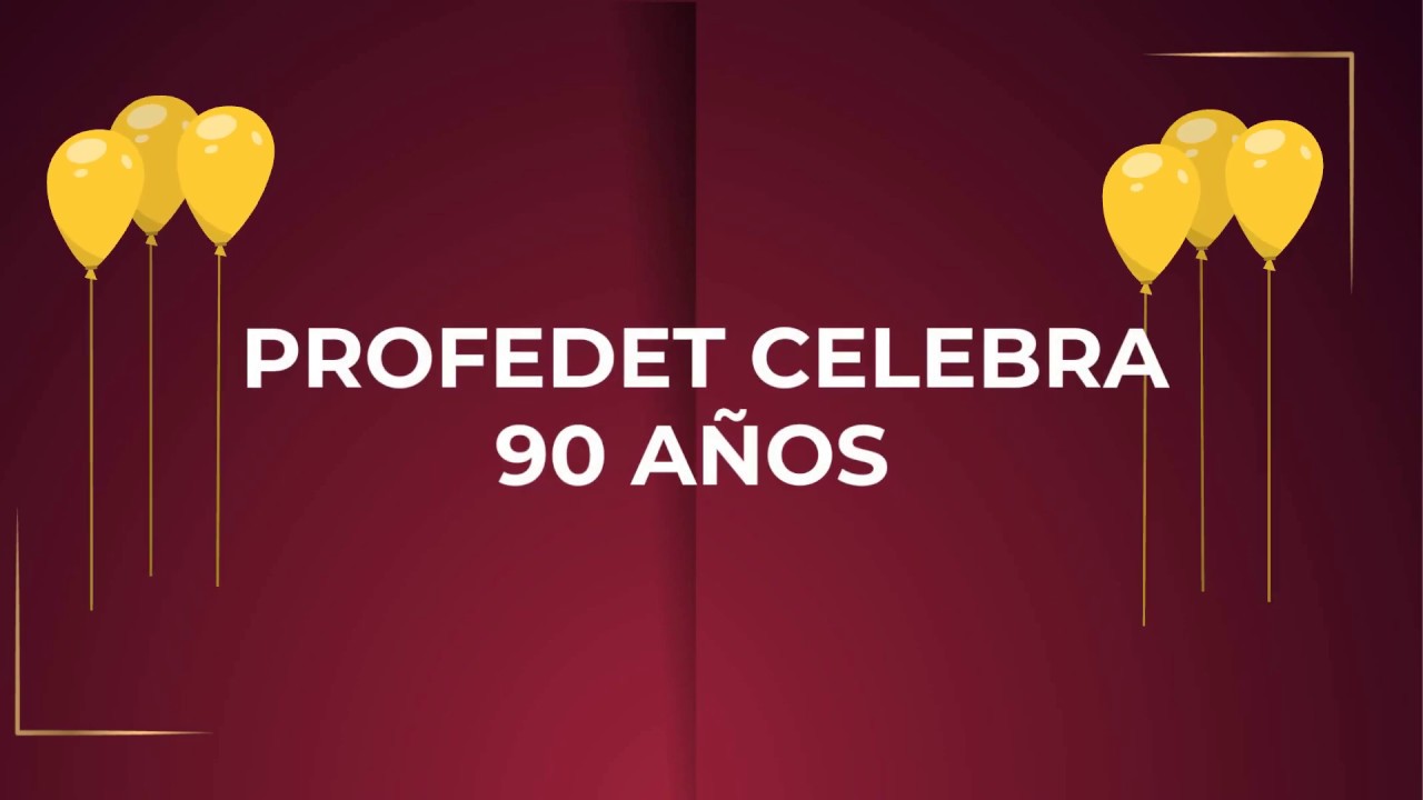 PROFEDET 90a&ntilde;os