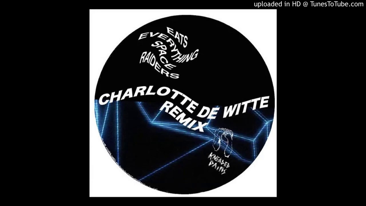 Eats Everything - Space Raiders (Charlotte de Witte Remix)