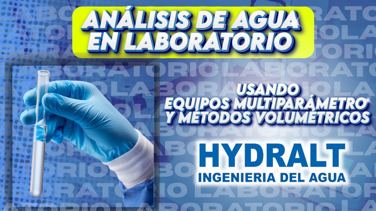 🔬 ANÁLISIS DE CALIDAD DE AGUA | EQUIPOS MULTIPARÁMETRO Y MÉTODOS VOLUMÉTRICOS