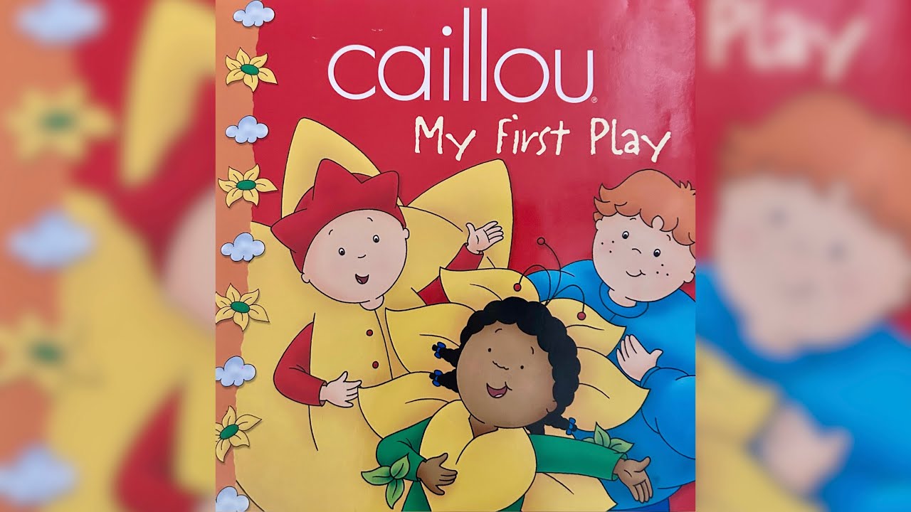 Caillou~ my first play ❤️💛