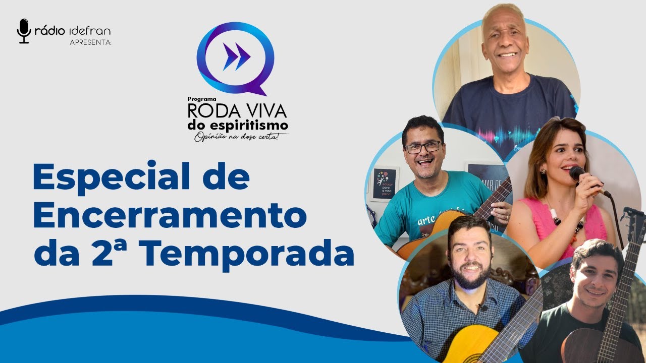 Roda Viva do Espiritismo - Encerramento