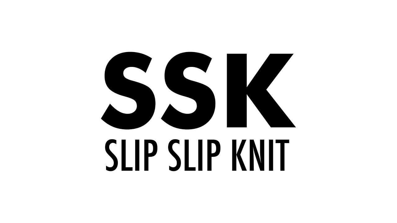 The Slip Slip Knit (SSK) Decrease :: Knitting Decrease #20 :: Right Handed