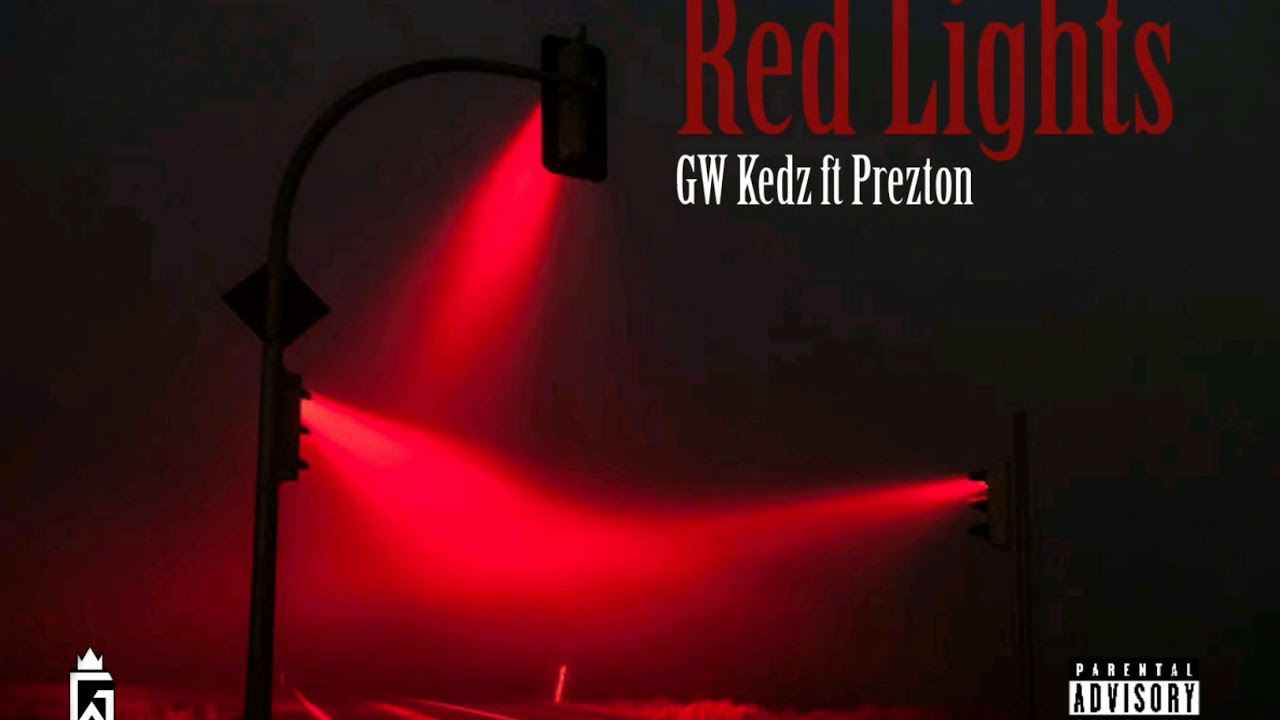 GW Kedz - Red Lights ft. Prezton