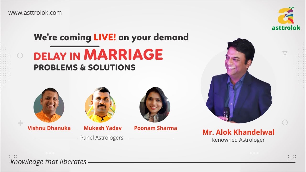 Delay in Marriage | Marriage Astrology | Late Marriage in Vedic Astrology | Remedies