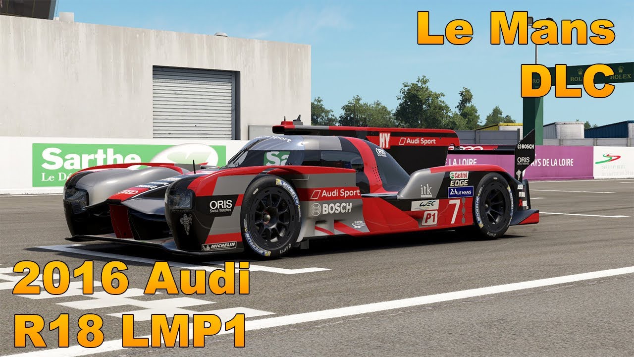 Project CARS 2 DLC - 2016 Audi R18 LMP1: Circuit De La Sarthe Flying Lap