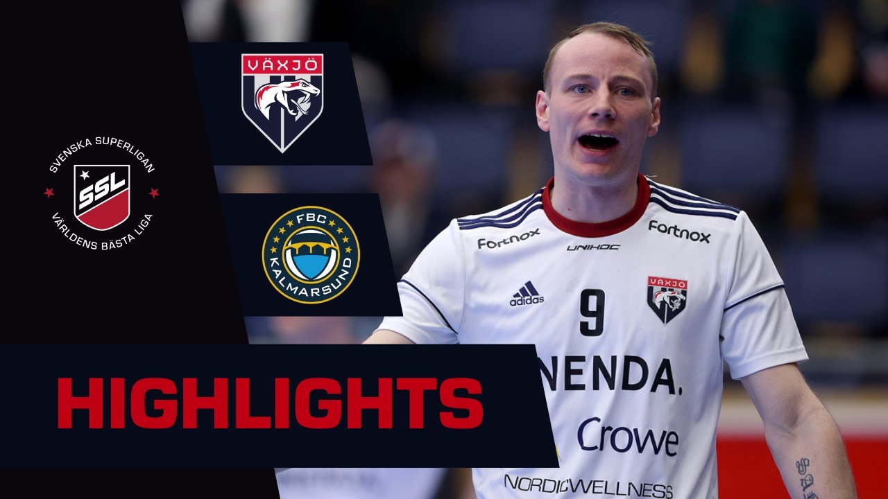 Highlights: Växjo - Kalmarsund
