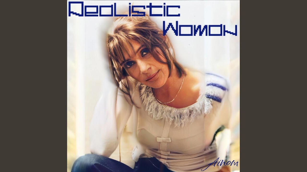 Realistic woman (to all women)