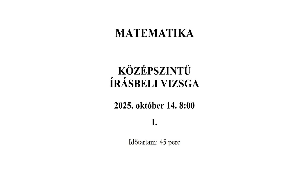 Matek középszintű érettségi 2025. október 14. I. rész