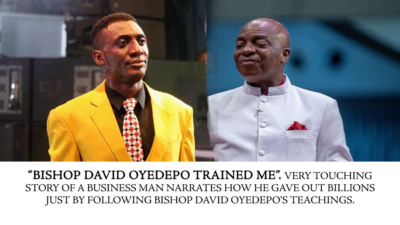 WOW! SEE WHAT THIS BUSINESSMAN SAID ABOUT BISHOP DAVID OYEDEPO THAT CHANGED HIS LIFE