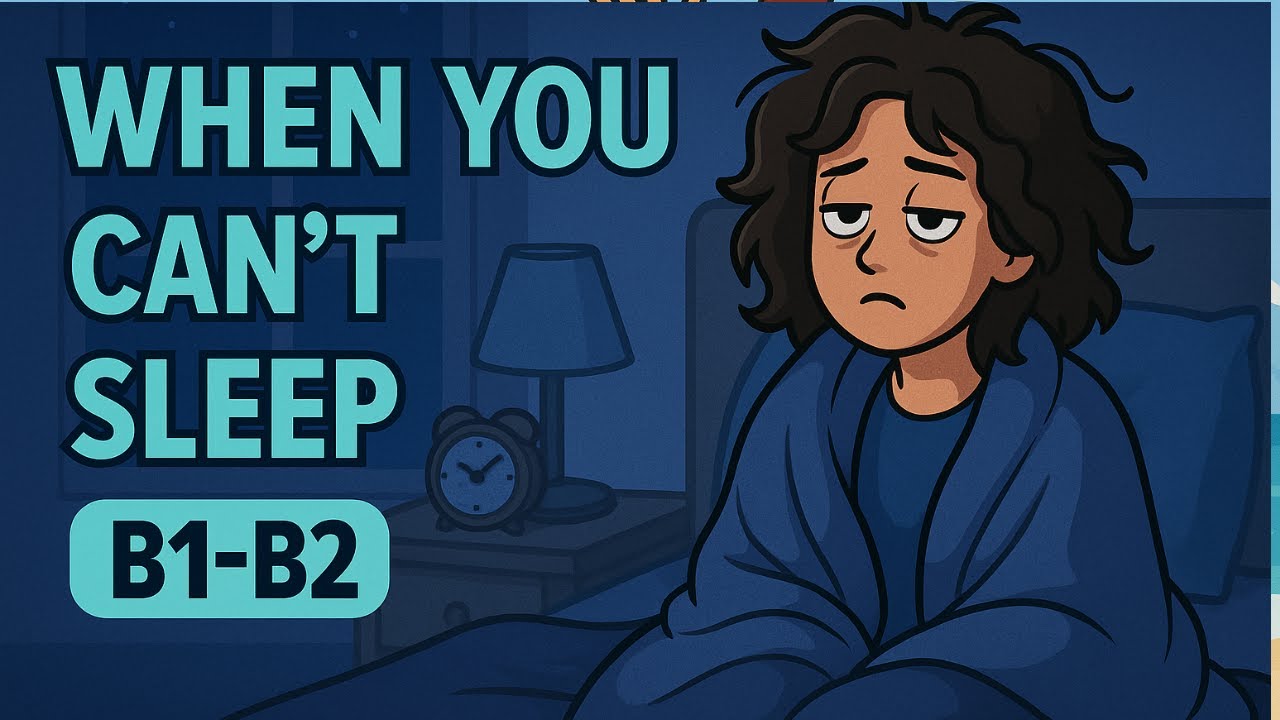 When You Can&rsquo;t Sleep at Night | Useful English Phrases and Real Conversations for B1&ndash;B2 Learners