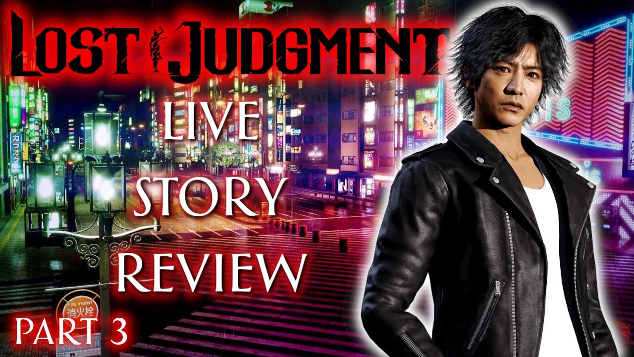 Lost Judgment Live Story Review Part 3