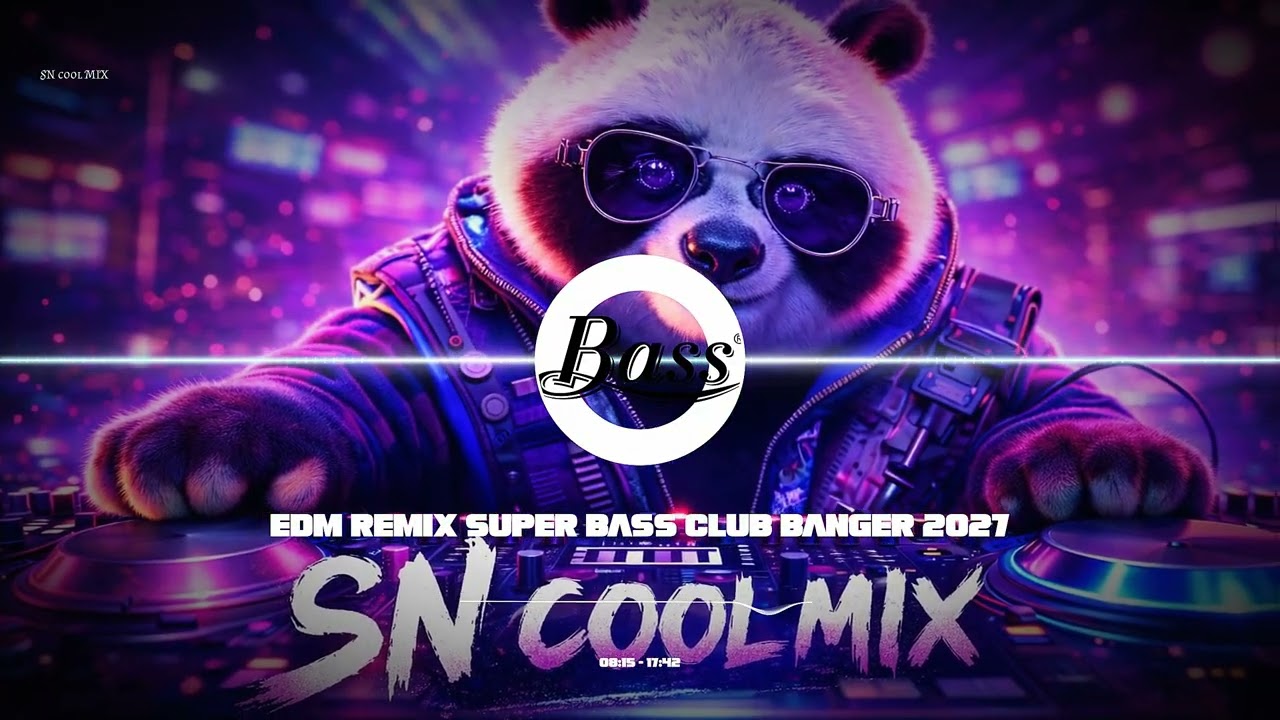 SN COOL MIX 🔥🎧 EDM REMIX BASS BOOSTED 💯 | CLUB BANGER 🔊 NIGHT DRIVE 🌃 GYM WORKOUT 💪