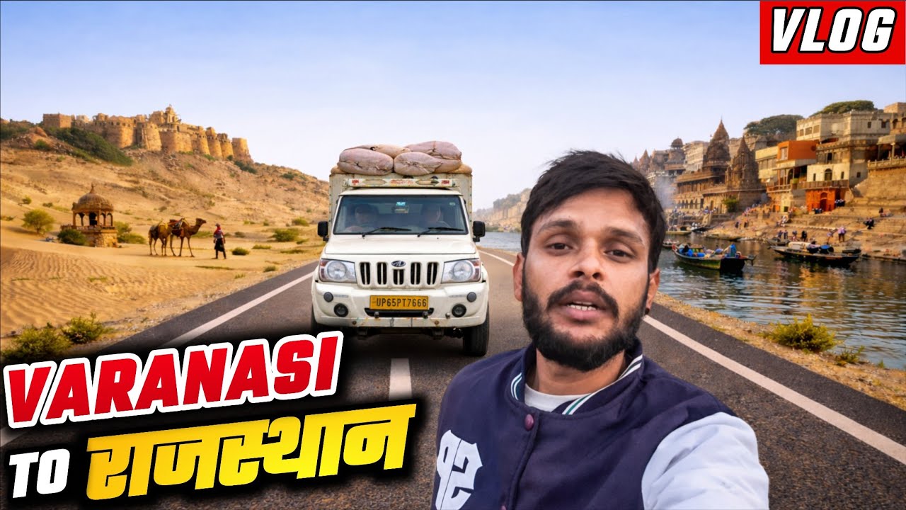 Pahli baar Varanasi to Rajasthan 900km || Banarasi ladka 