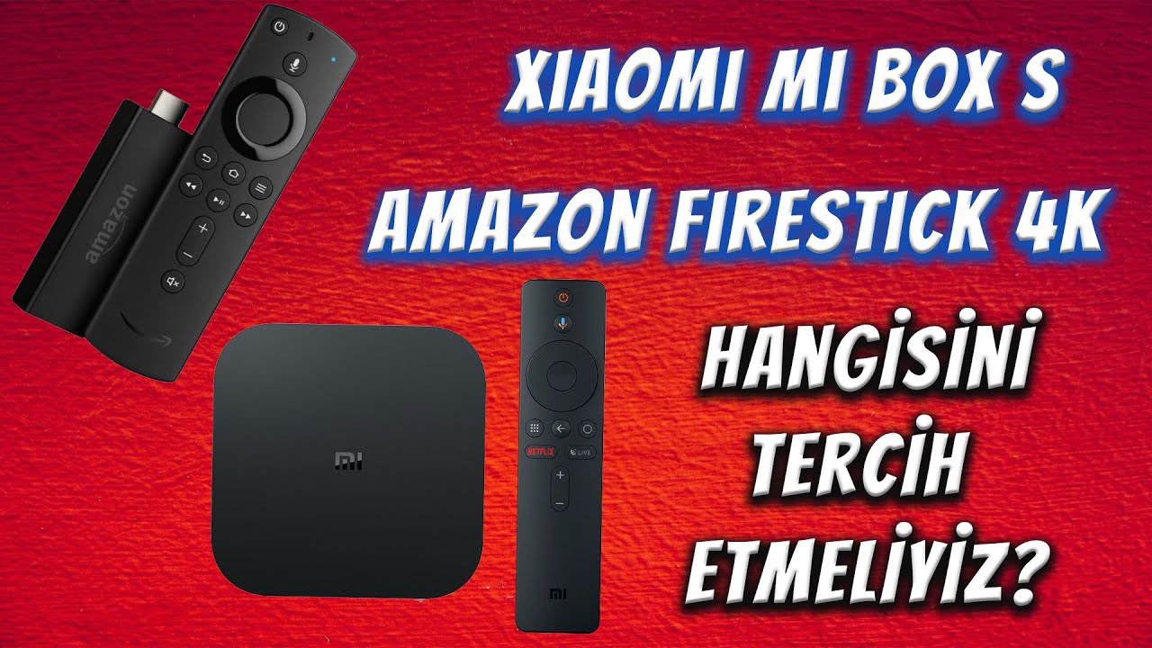 Amazon fireStick vs Xiaomi Mi Box