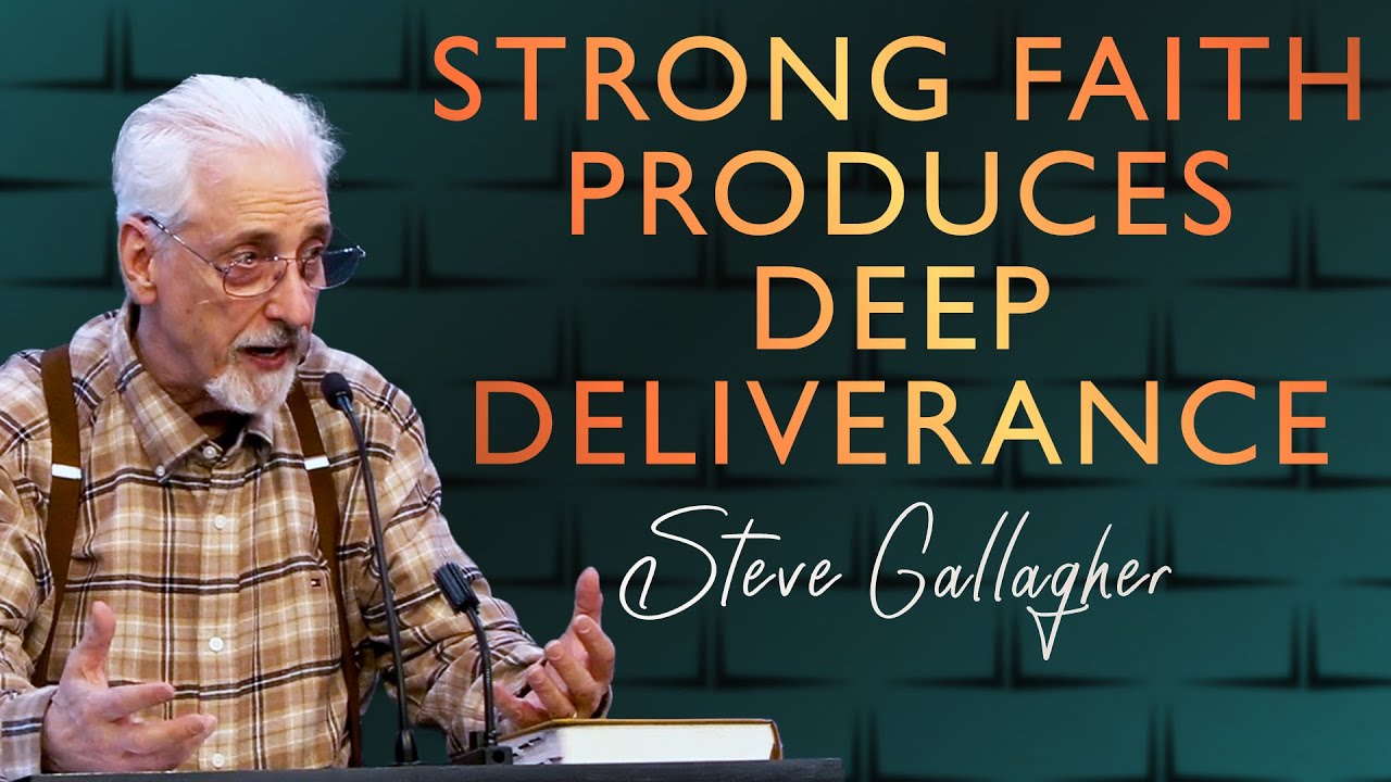 Strong Faith Produces Deep Deliverance