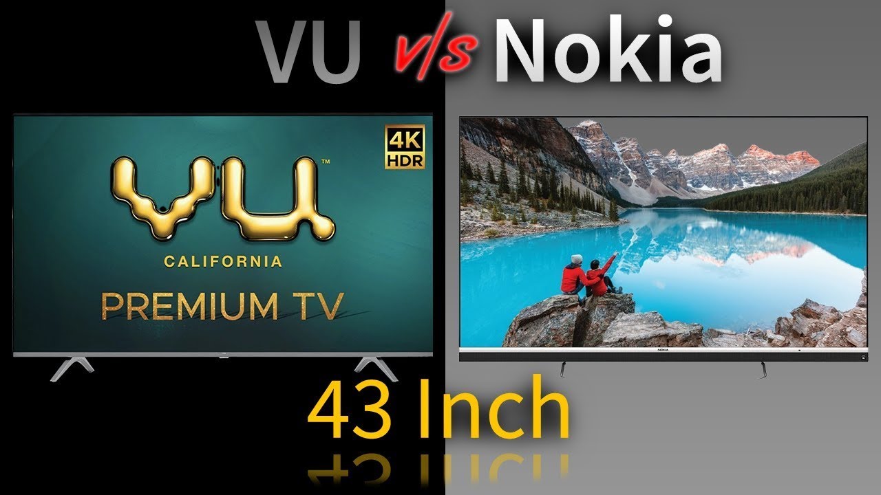 Nokia TV 43 Inch vs VU Premium TV 43 Inch Comparison | Everything You Need To Know