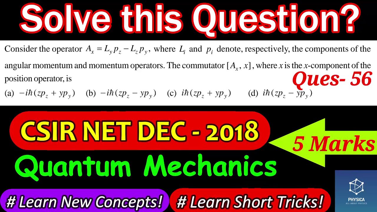 Q-56: Commutation Algebra | CSIR NET DEC 2018 | Quantum Mechanics | Angular momentum operator