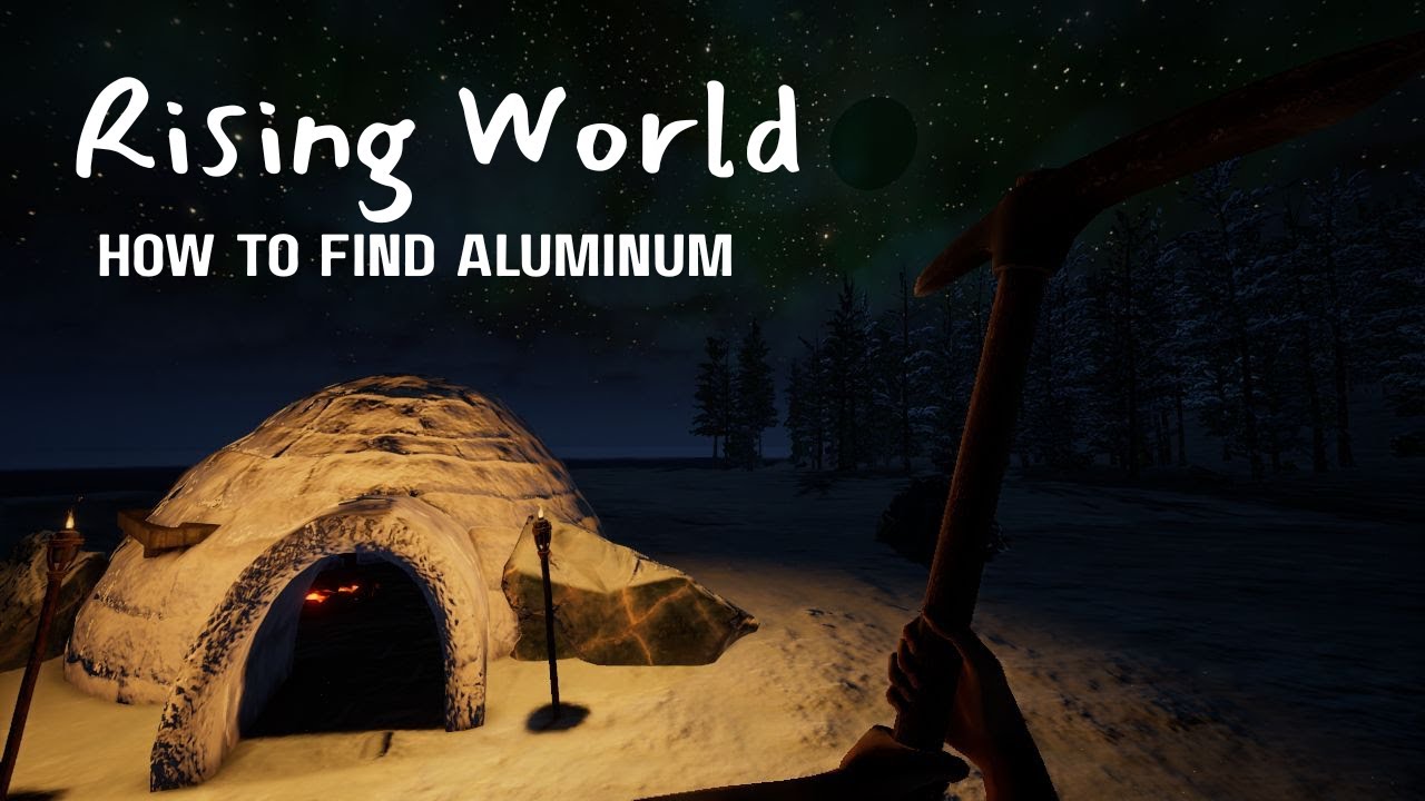 Rising World! How To Find Aluminum