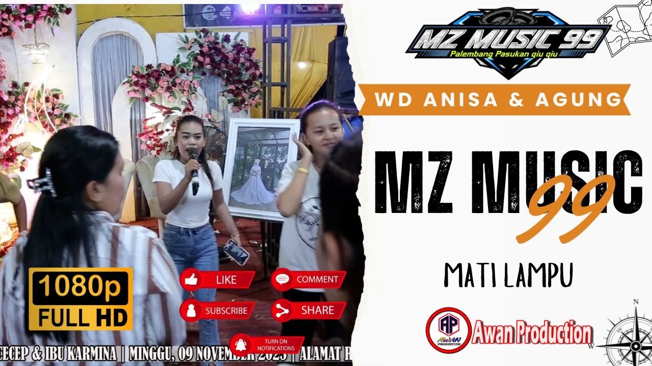 MZ Music 99 | Mati Lampu | Live Gasing | WD Anis & Agung | Awan Production