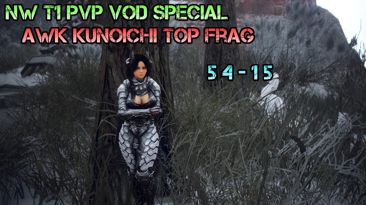 NW T1 PvP VoD Special (12/10/2025) - Awakening Kunoichi 54-15